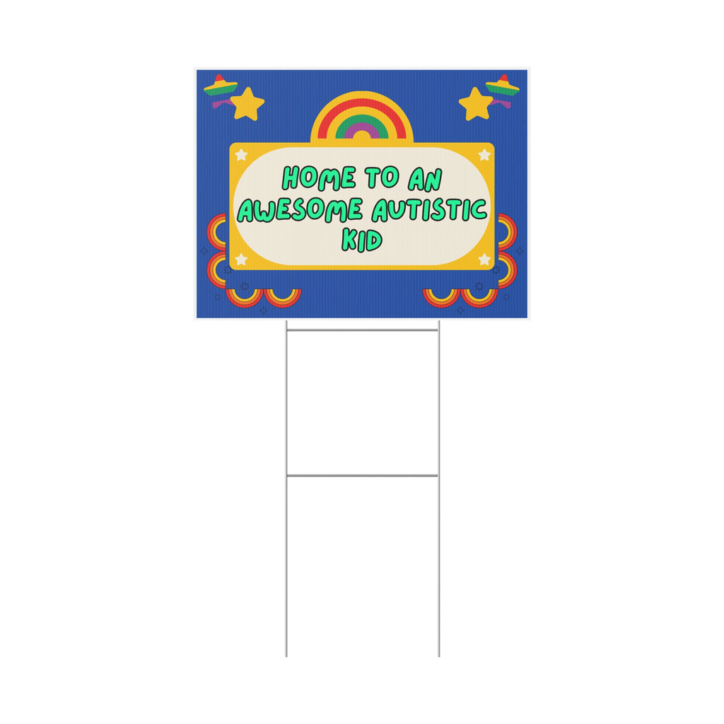 Home To An Awesome Autistic Kid - Yard Sign
