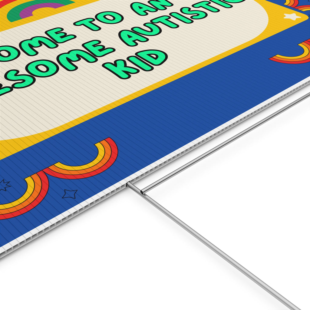 Home To An Awesome Autistic Kid - Yard Sign