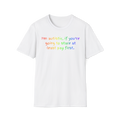 I'm autistic, if you're going to stare at least pay first' - T-Shirt