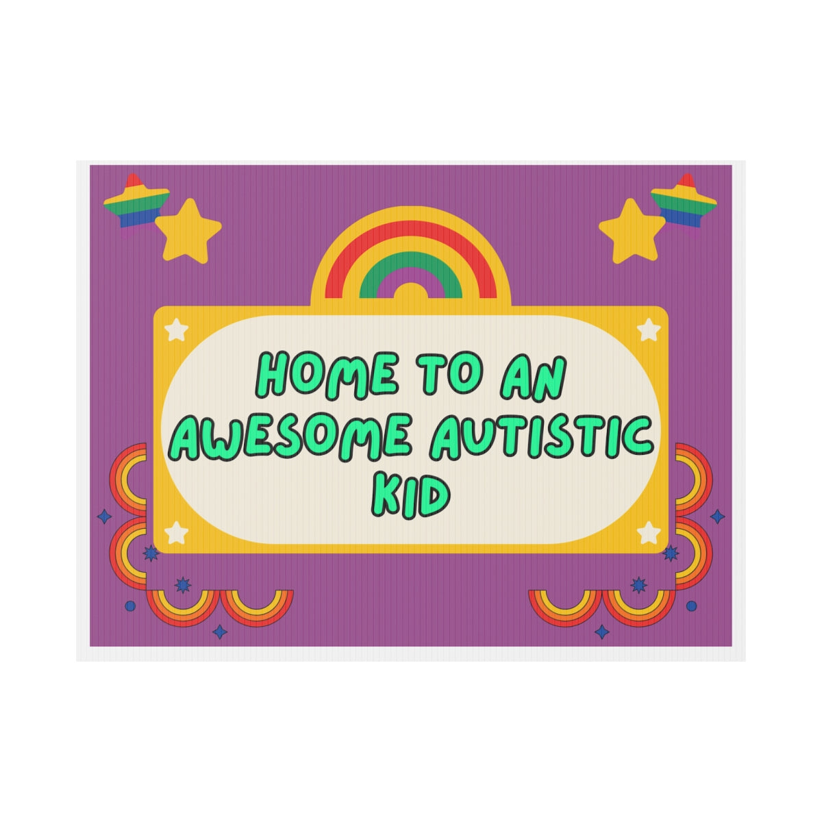 Home To An Awesome Autistic Kid - Yard Sign